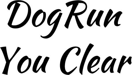 DogRun You Clear